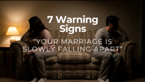 7 Warning Signs Your Marriage is Slowly Falling Apart
